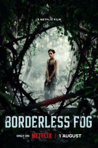 Borderless Fog (2024) MOVIE Borderless Fog (2024) MOVIE