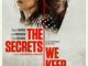 Download Full Movie: The Secrets We Keep (2020) Mp4
