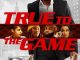 True to the Game (2017)