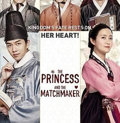 Download Movie The Princess and the Matchmaker (2018) KOREAN