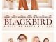 Full Movie Download : Blackbird (2019) Mp4