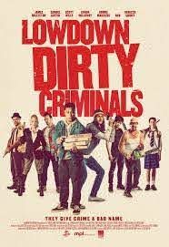 Download Movie : Lowdown Dirty Criminals (2020)
