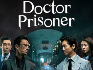 Doctor Prisoner Season 1 Episode 1-16 Download Doctor Prisoner Season 1