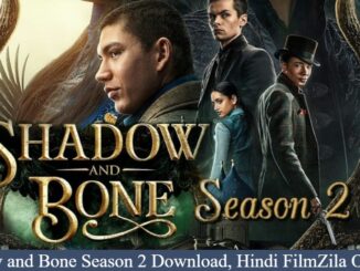 Shadow and Bone Season 2 Complete Episodes Download