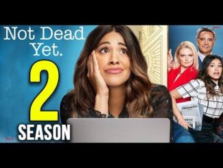 Not Dead Yet (2024) Complete Season 2