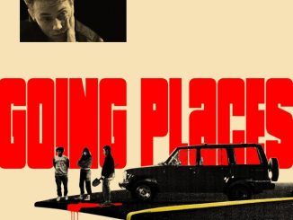 Going Places (2025) MOVIE