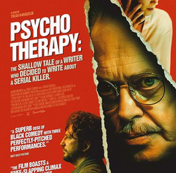 Psycho Therapy: The Shallow Tale of a Writer Who Decided to Write About a Serial Killer (2025) MOVIE Psycho Therapy: The Shallow Tale of a Writer Who Decided to Write About a Serial Killer (2025) MOVIE