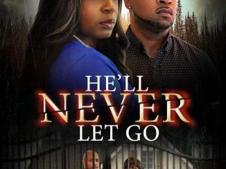 He’ll Never Let Go (2024) MOVIE
